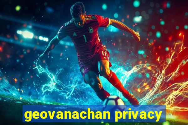 geovanachan privacy